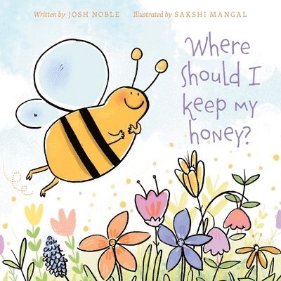 Where Should I Keep My Honey? 1
