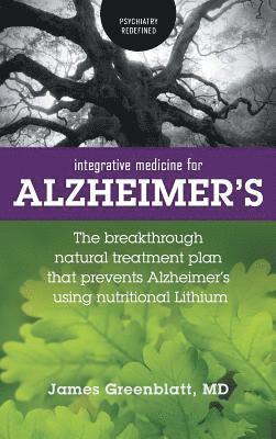 James Greenblatt - Integrative Medicine for Alzheimer's, Inbunden