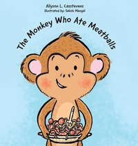 bokomslag The Monkey Who Ate Meatballs