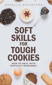 bokomslag Soft Skills for Tough Cookies