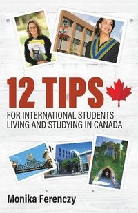 bokomslag 12 Tips for International Students Living and Studying in Canada