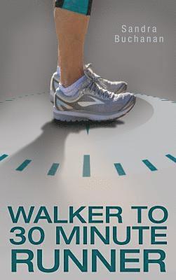 bokomslag Walker to 30 Minute Runner