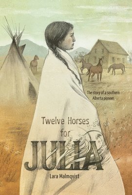 bokomslag Twelve Horses For Julia