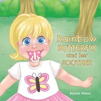 bokomslag Rainbow Butterfly and Her Soother