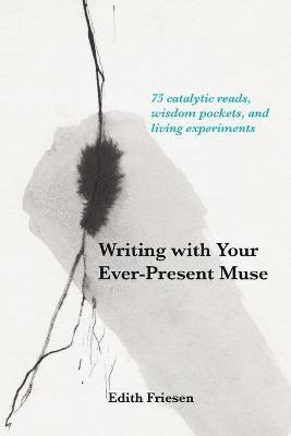 Writing with Your Ever-Present Muse 1