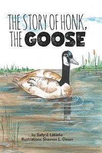 bokomslag The Story of Honk, the Goose