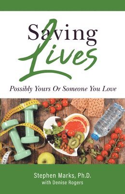 Stephen Marks, Denise Rogers - Saving Lives, Häftad