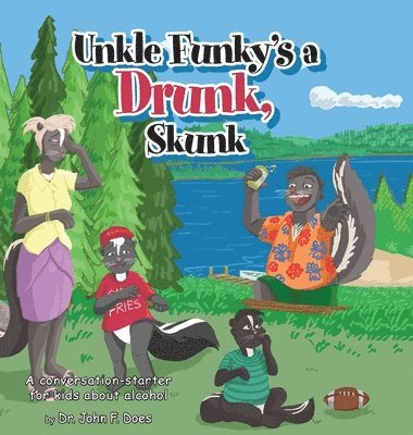 bokomslag Uncle funky's a Drunk Skunk