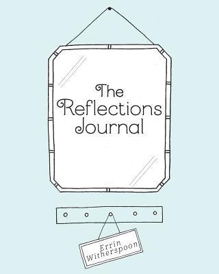 The Reflections Journal 1