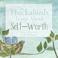 bokomslag Huckabirds Learn about Self-Worth