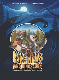 bokomslag Fake News and Dinosaurs