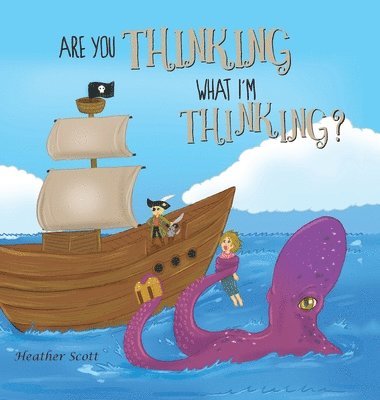 Heather Scott - Are You Thinking What I'm Thinking?, Inbunden