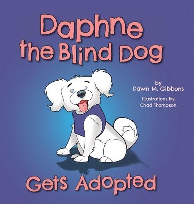 bokomslag Daphne the Blind Dog Gets Adopted