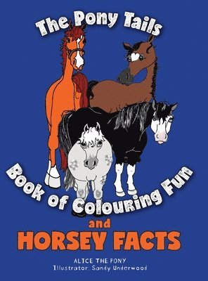 bokomslag Pony Tails Book of Colouring Fun and Horsey Facts