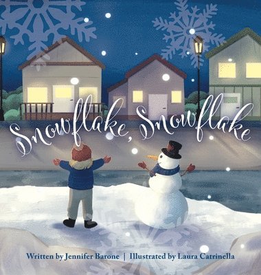 Jennifer Barone - Snowflake, Snowflake, Inbunden