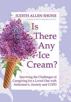 Judith Allen Shone - Is There Any Ice Cream?, Inbunden
