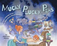 bokomslag Mucky, Plucky Peas