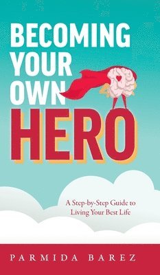 Becoming Your Own Hero 1