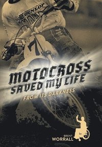 bokomslag Motocross Saved My Life