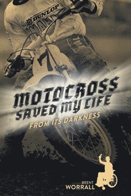 bokomslag Motocross Saved My Life