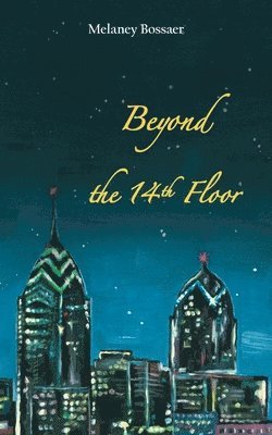 Beyond the 14th Floor 1