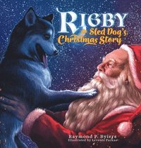 bokomslag Rigby the Sled Dog's Christmas Story