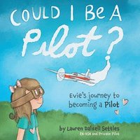 bokomslag Could I Be a Pilot?
