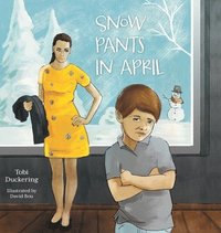 bokomslag Snow Pants In April