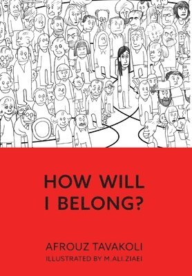 How Will I Belong? 1