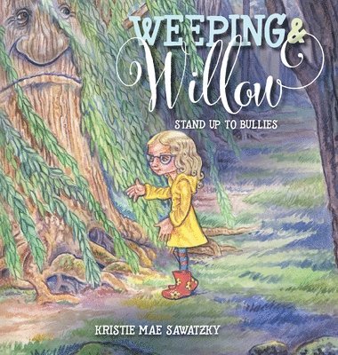 bokomslag Weeping & Willow