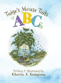 bokomslag Taige's Mouse Tails of ABCs