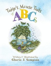 bokomslag Taige's Mouse Tails of ABCs