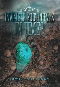 bokomslag Invisible Footprints in Time?