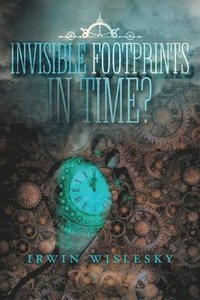 bokomslag Invisible Footprints in Time?