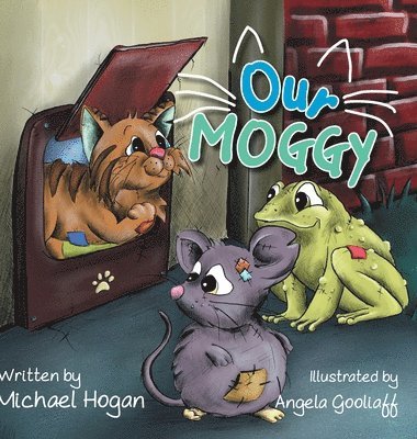 Michael Hogan - Our Moggy, Inbunden