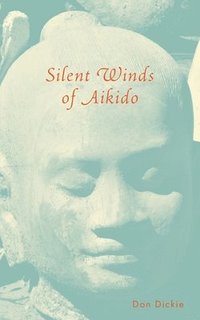 bokomslag Silent Winds of Aikido