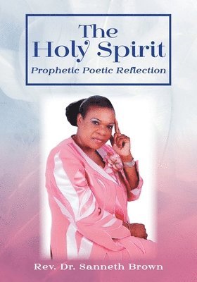 Sanneth Brown, Rev. Dr. Sanneth Brown, Rev. Sanneth Brown - Holy Spirit, Häftad