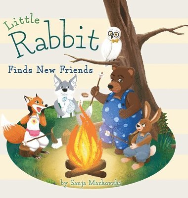 Sanja Markovski - Little Rabbit Finds New Friends, Inbunden