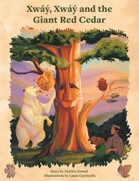bokomslag Xway, Xway and the Giant Red Cedar