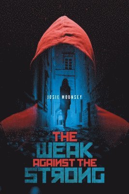 Weak Against the Strong