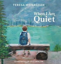 bokomslag When I Am Quiet
