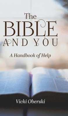 Vicki Oberski - Bible and You, Inbunden