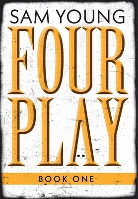 Sam Young - Four Play, Inbunden