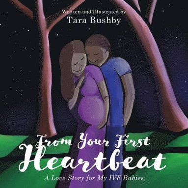 bokomslag From Your First Heartbeat