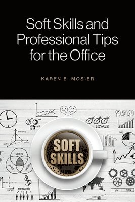 bokomslag Soft Skills and Professional Tips for the Office