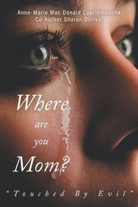 bokomslag Where Are You Mom?