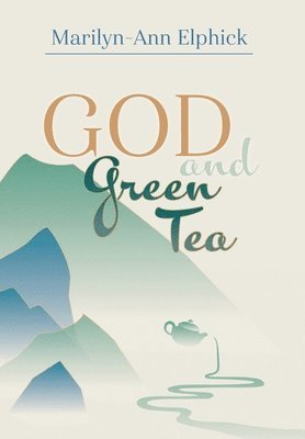 God and Green Tea 1