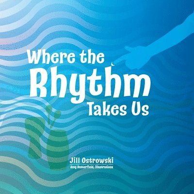 Where the Rhythm Takes Us 1