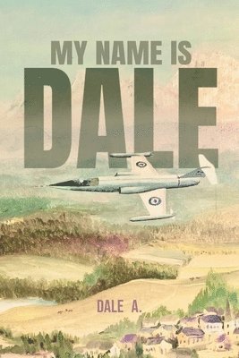 bokomslag My Name Is Dale