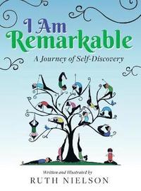 bokomslag I Am Remarkable